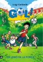 Gol 4. La Unió Fa La Força - Preview