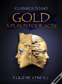 Capa do artigo Gold, A Play In Four Acts