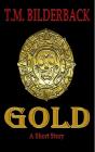 Gold - A Short Story - Preview