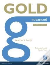 Gold Advanced Teacher'S Book