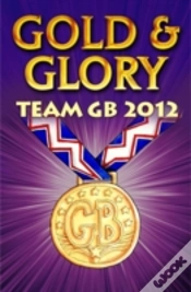 Capa do artigo Gold And Glory: Team Gb 2012