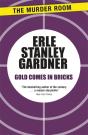 Gold Comes In Bricks - Preview