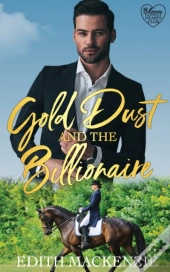 Gold Dust And The Billionaire