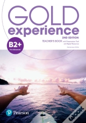 Gold Experience 2nd Edition B2+ Teacher'S Book With Online Practice & Online Resources Pack
