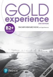 Gold Experience 2nd Edition B2+ Teacher'S Resource Book