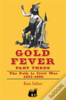 Gold Fever Part Three