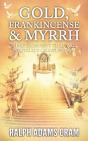 Gold, Frankincense, & Myrrh - Preview