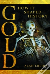 Capa do artigo Gold: How It Shaped History