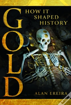 Capa do artigo Gold: How It Shaped History