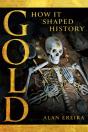 Gold: How It Shaped History - Preview