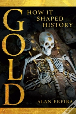 Capa do artigo Gold: How It Shaped History