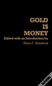 Gold Is Money