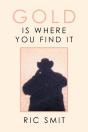 Gold Is Where You Find It - Preview