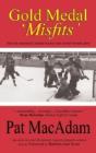 Gold Medal 'Misfits' - Preview
