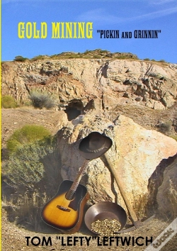Capa do artigo Gold Mining "Pickin And Grinnin"
