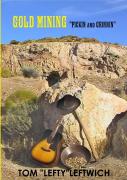 Gold Mining "Pickin And Grinnin"