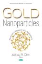 Gold Nanoparticles: Advances In Research And Applications - Preview