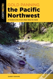 Gold Panning The Pacific Northwest