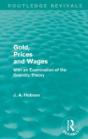 Gold Prices And Wages (Routledge Revivals) - Preview