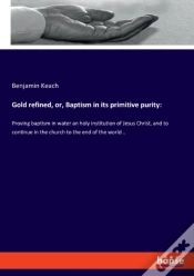Capa do artigo Gold Refined, Or, Baptism In Its Primitive Purity