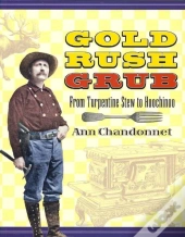 Gold Rush Grub
