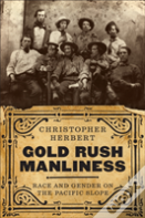 Gold Rush Manliness