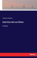 Gold That Did Not Glitter