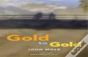 Gold To Gold