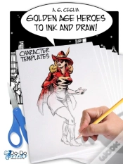 Capa do artigo Golden Age Heroes To Ink And Draw! Character Templates