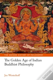 Golden Age Of Indian Buddhist Philosophy
