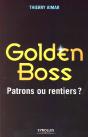 Golden Boss ; Patrons Ou Rentiers ? - Preview