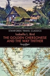 Golden Chersonese & The Way Thither The