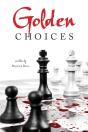 Golden Choices - Preview