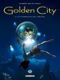 Golden City Tome 8 : Les Naufragés Des Abysses - Preview