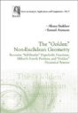 "Golden" Non-Euclidean Geometry, The: Hilbert'S Fourth Problem, "Golden" Dynamical Systems, And The Fine-Structure Constant - Preview