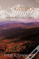 Golden Nuggets From The Mountains
