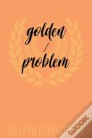 Golden / Problem