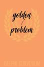 Golden / Problem - Preview