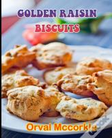 Golden Raisin Biscuits