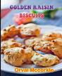 Golden Raisin Biscuits - Preview