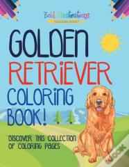 Golden Retriever Coloring Book! Discover This Collection Of Coloring Pages