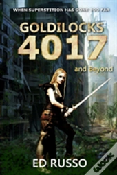Goldilocks 4017 And Beyond
