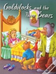 Goldilocks And The Three Bears