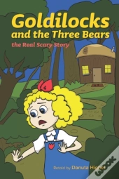Goldilocks And The Three Bears: The Real