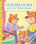 Goldilocks And The Three Bears