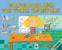 Goldilocks & The Three Engineers