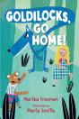 Goldilocks, Go Home! - Preview