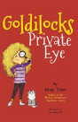 Goldilocks Private Eye - Preview