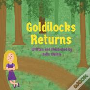 Goldilocks Returns
