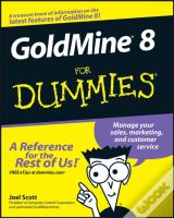 Goldmine 8 For Dummies